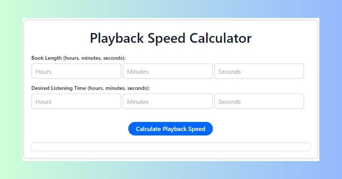 Playback Speed Calculator